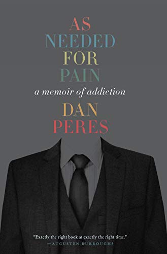Book Jacket: As Needed for Pain: A Memoir of Addiction