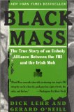Black Mass by Dick Lehr, Gerard O'Neill