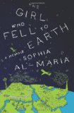 The Girl Who Fell to Earth by Sophia Al-Maria
