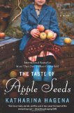 The Taste of Apple Seeds by Katharina Hagena