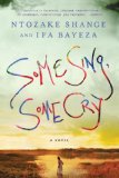 Some Sing, Some Cry by Ntozake Shange, Ifa Bayeza