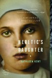 The Heretic's Daughter by Kathleen Kent