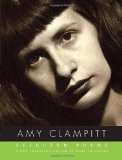 Selected Poems by Amy Clampitt