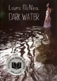 Dark Water by Laura McNeal