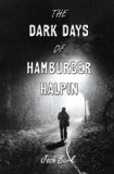 The Dark Days of Hamburger Halpin jacket