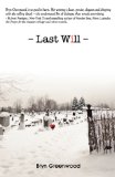 Last Will by Bryn Greenwood