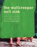 The Wallcreeper by Nell Zink