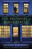 The Brothers of Baker Street by Michael Robertson
