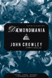 Daemonomania by John Crowley