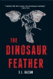 The Dinosaur Feather by S J. Gazan