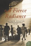 A Fierce Radiance by Lauren Belfer