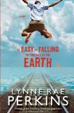 As Easy as Falling Off the Face of the Earth by Lynne Rae Perkins