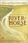River Horse by William Least Heat-Moon