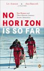 No Horizon Is So Far by Ann Bancroft, Liv Arnesen