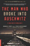 The Man Who Broke Into Auschwitz jacket