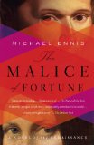 The Malice of Fortune by Michael Ennis