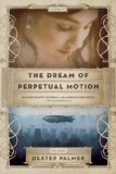 The Dream of Perpetual Motion jacket