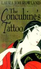 The Concubine's Tattoo by Laura Joh Rowland