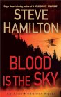 Blood Is The Sky by Steve Hamilton