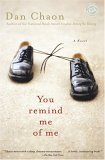 You Remind Me Of Me by Dan Chaon