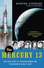 The Mercury 13 by Martha Ackmann