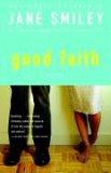 Good Faith by Jane Smiley