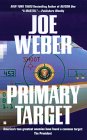 Primary Target by Joe Weber