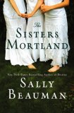 The Sisters Mortland by Sally Beauman
