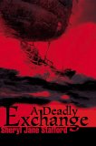 A Deadly Exchange by Sheryl Jane Stafford
