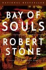 Bay of Souls by Robert Stone