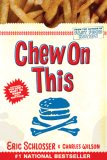 Chew on This by Eric Schlosser, Charles W. Wilson