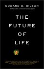 The Future of Life by Edward O. Wilson