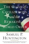The Clash of Civilizations by Samuel P. Huntington