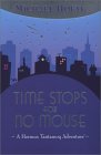 Time Stops For No Mouse by Michael Hoeye