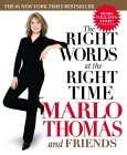 The Right Words at The Right Time by Marlo Thomas