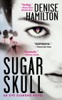 Sugar Skull by Denise Hamilton