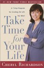 Take Time For Your Life by Cheryl Richardson