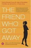 The Friend Who Got Away by Jenny Offill, Elissa Schappell