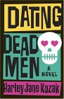 Dating Dead Men by Harley Jane Kozak