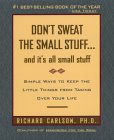 Don't Sweat The Small Stuff by Dr Richard Carlson