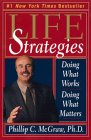 Life Strategies by Dr Phillip McGraw