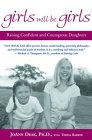 Girls Will Be Girls by Dr. JoAnn Deak, Teresa Barker
