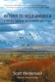 Return to Wild America by Scott Weidensaul