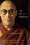 The Art of Happiness by His Holiness The Dalai Lama, Howard C. Cutler, M.D.