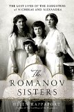 The Romanov Sisters by Helen Rappaport