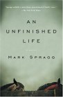 An Unfinished Life by Mark Spragg