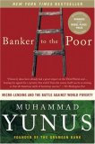Banker to the Poor by Muhammad Yunus