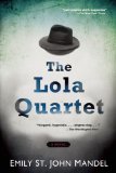 The Lola Quartet by Emily St. John Mandel