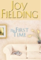 The First Time by Joy Fielding