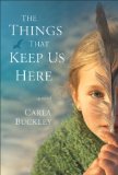 The Things That Keep Us Here